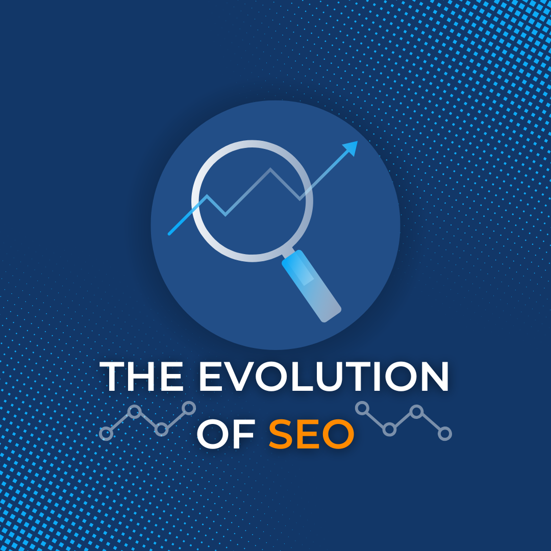 The Evolution of SEO: How Google’s Algorithms Have Changed Over Time