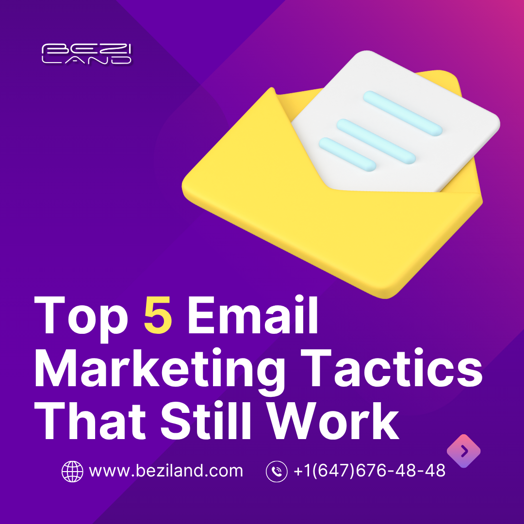 Top 5 Email Marketing Tactics That Still Work