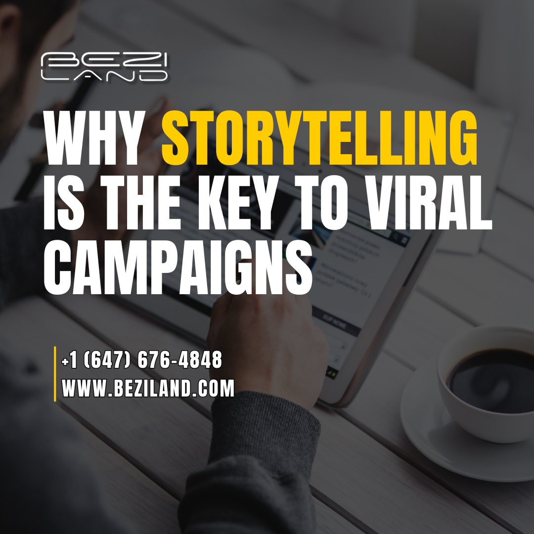 Why Storytelling Is the Key to Viral Campaigns
