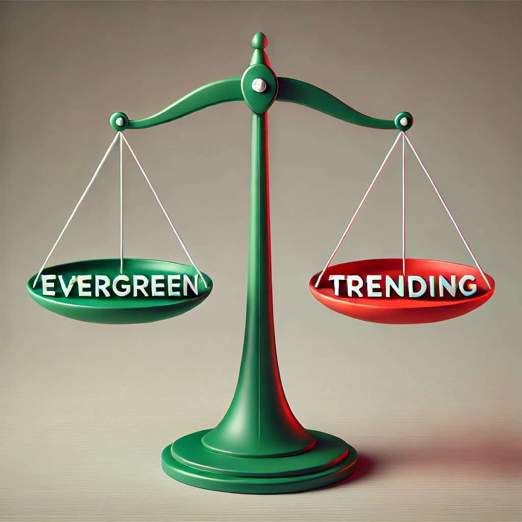 A balanced scale labeled 'Evergreen' on one side and 'Trending' on the other, symbolizing the balance between content strategies